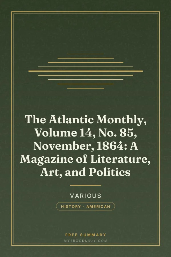 Cover of The Atlantic Monthly, Volume 14, No. 85, November, 1864: A Magazine of Literature, Art, and Politics