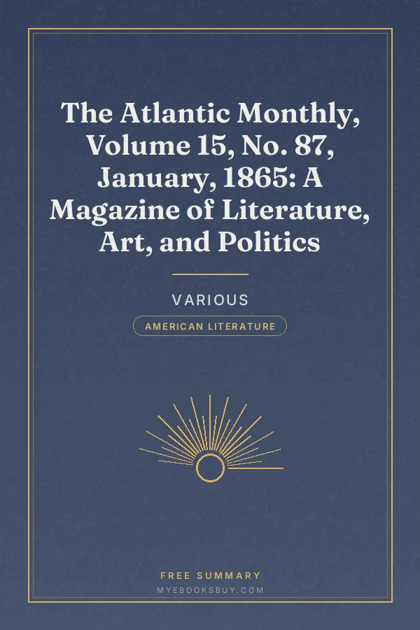 Cover of The Atlantic Monthly, Volume 15, No. 87, January, 1865: A Magazine of Literature, Art, and Politics