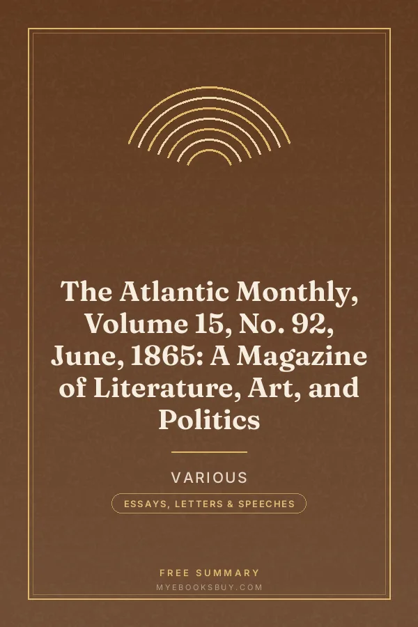 Cover of The Atlantic Monthly, Volume 15, No. 92, June, 1865: A Magazine of Literature, Art, and Politics