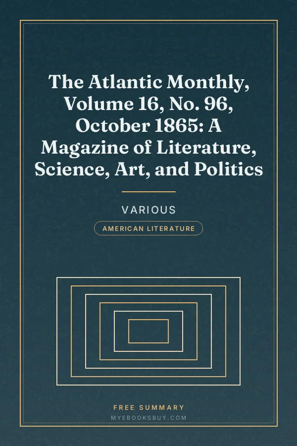 Cover of The Atlantic Monthly, Volume 16, No. 96, October 1865: A Magazine of Literature, Science, Art, and Politics