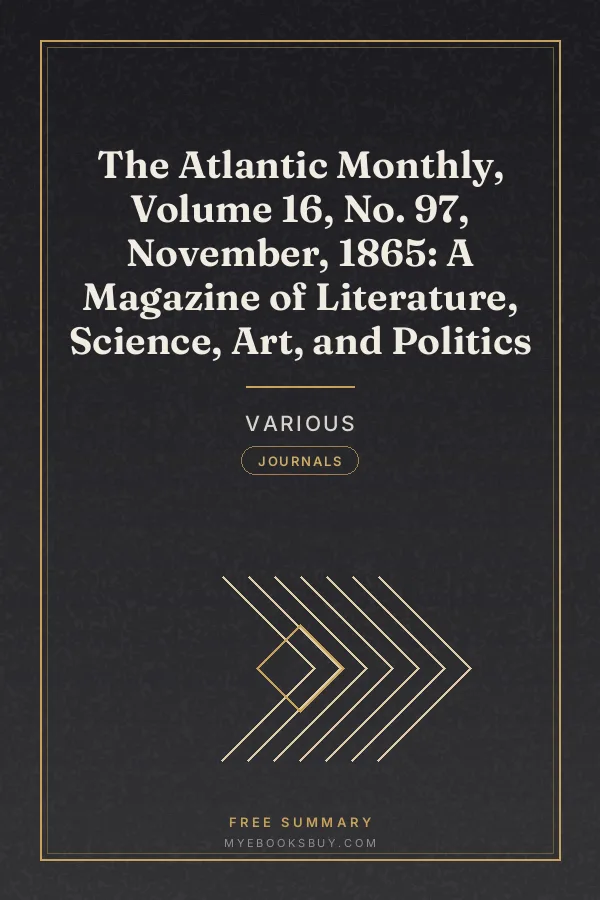 Cover of The Atlantic Monthly, Volume 16, No. 97, November, 1865: A Magazine of Literature, Science, Art, and Politics