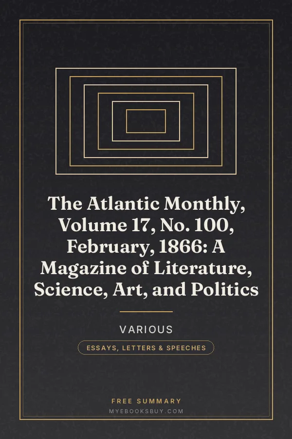 Cover of The Atlantic Monthly, Volume 17, No. 100, February, 1866: A Magazine of Literature, Science, Art, and Politics