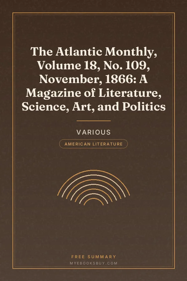 Cover of The Atlantic Monthly, Volume 18, No. 109, November, 1866: A Magazine of Literature, Science, Art, and Politics