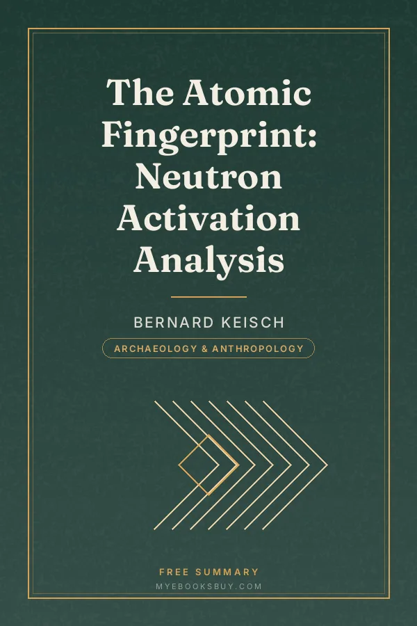 Cover of The Atomic Fingerprint: Neutron Activation Analysis