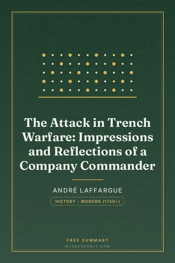 Cover of The Attack in Trench Warfare: Impressions and Reflections of a Company Commander