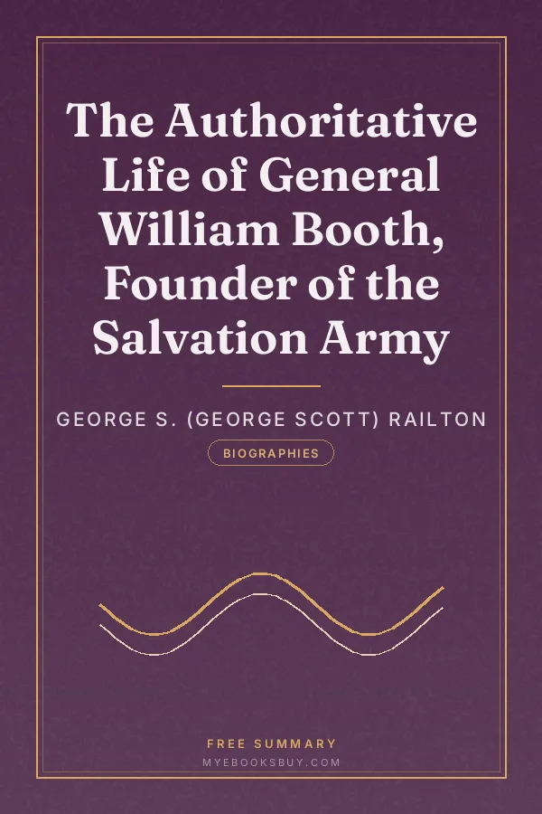 Cover of The Authoritative Life of General William Booth, Founder of the Salvation Army