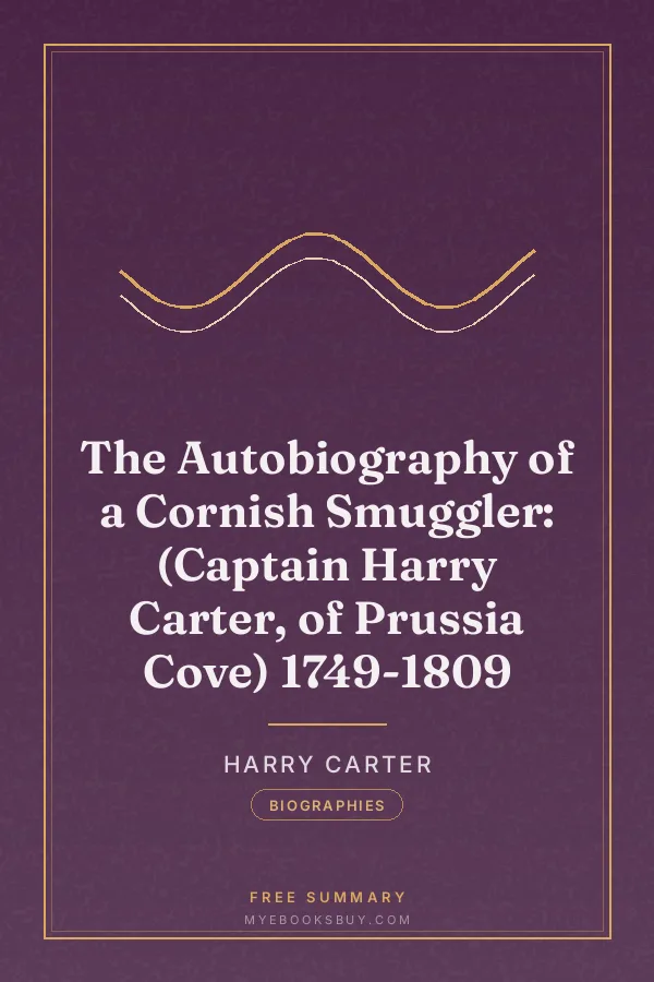 Cover of The Autobiography of a Cornish Smuggler: (Captain Harry Carter, of Prussia Cove) 1749-1809