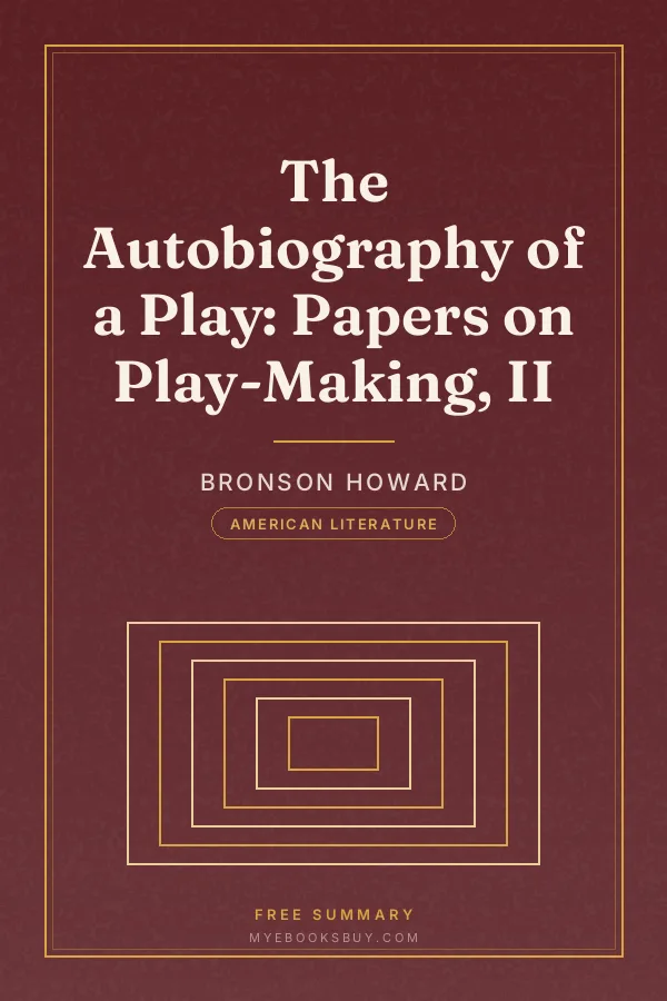 Cover of The Autobiography of a Play: Papers on Play-Making, II