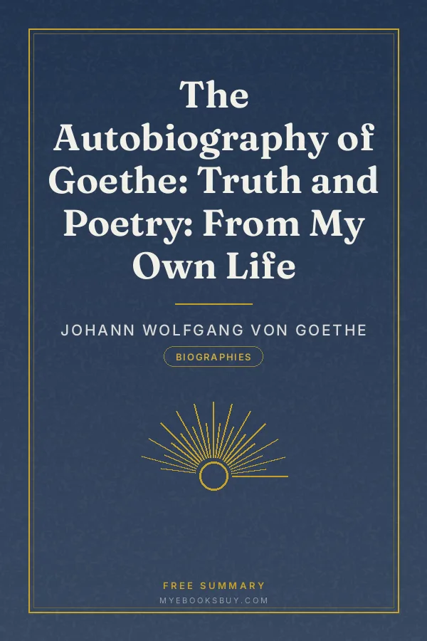 Cover of The Autobiography of Goethe: Truth and Poetry: From My Own Life