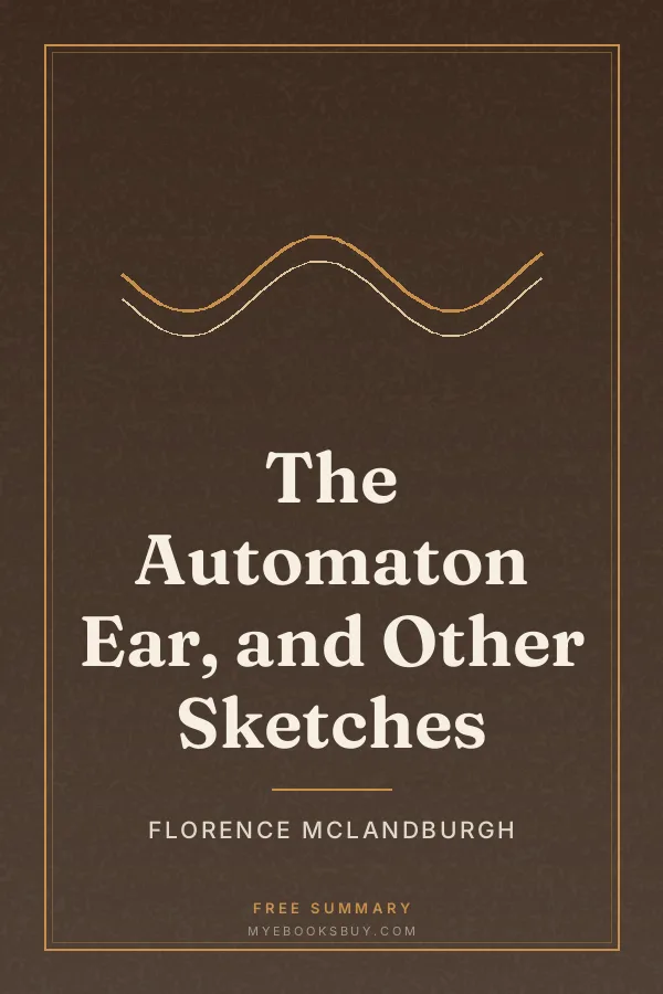 Cover of The Automaton Ear, and Other Sketches