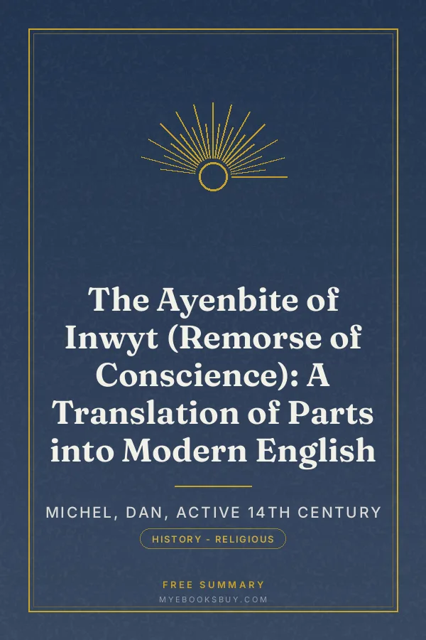Cover of The Ayenbite of Inwyt (Remorse of Conscience): A Translation of Parts into Modern English