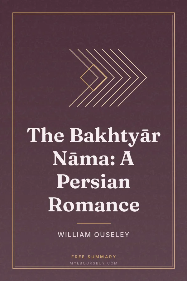 Cover of The Bakhtyār Nāma: A Persian Romance