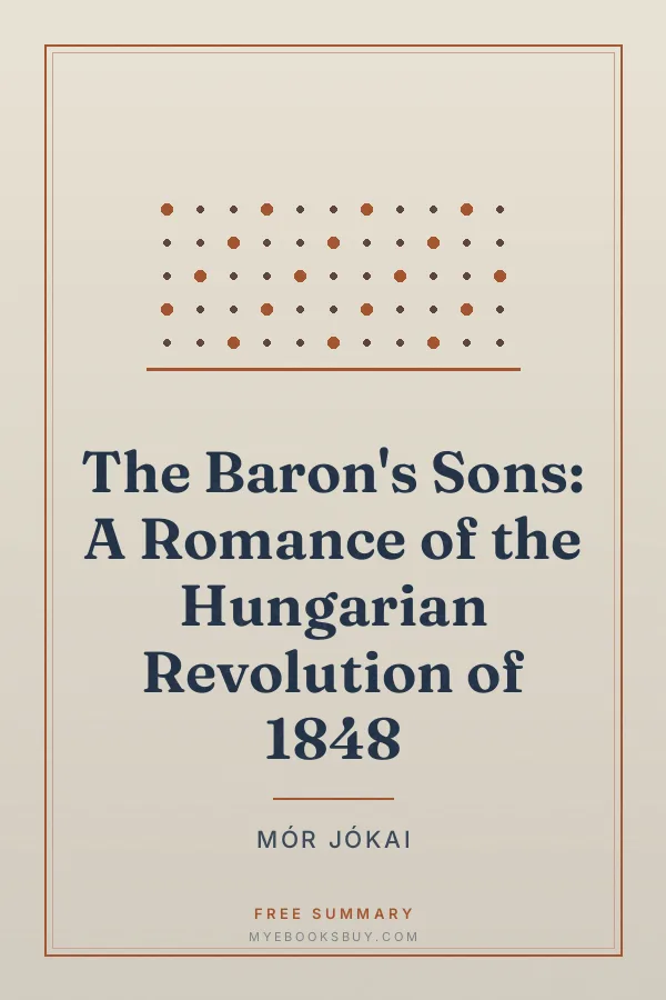 Cover of The Baron's Sons: A Romance of the Hungarian Revolution of 1848