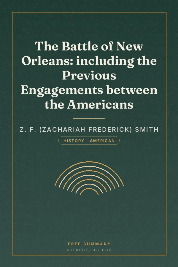 Cover of The Battle of New Orleans: including the Previous Engagements between the Americans
