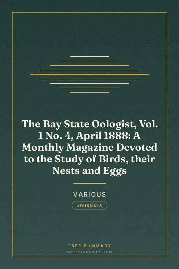 Cover of The Bay State Oologist, Vol. 1 No. 4, April 1888: A Monthly Magazine Devoted to the Study of Birds, their Nests and Eggs
