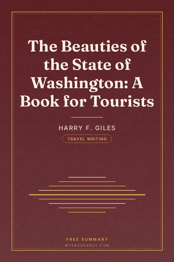 Cover of The Beauties of the State of Washington: A Book for Tourists