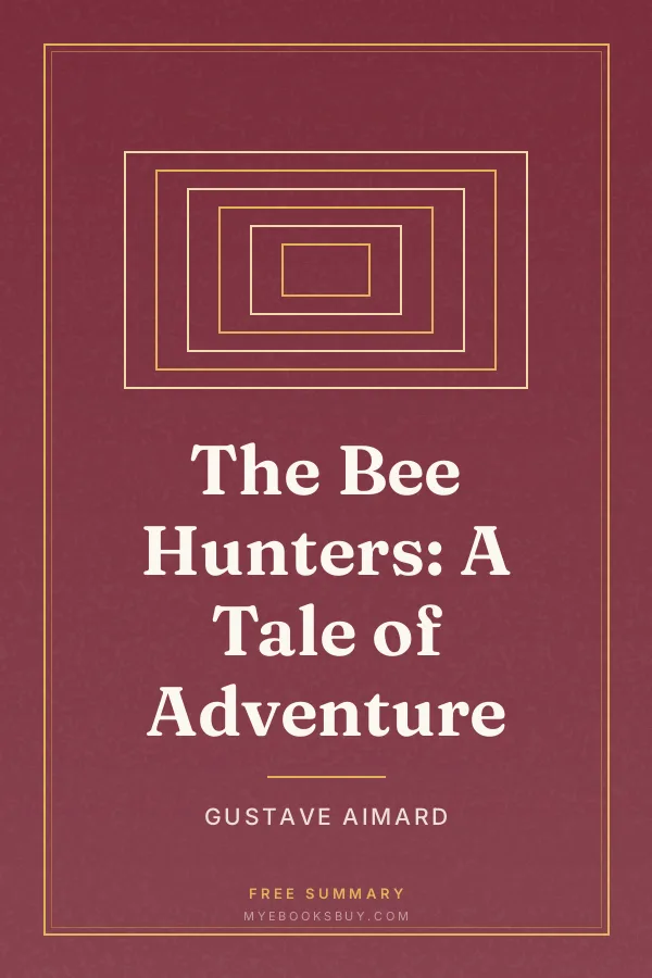 Cover of The Bee Hunters: A Tale of Adventure