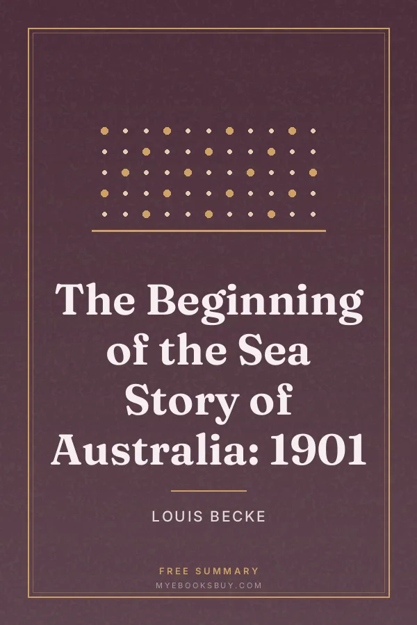 Cover of The Beginning of the Sea Story of Australia: 1901