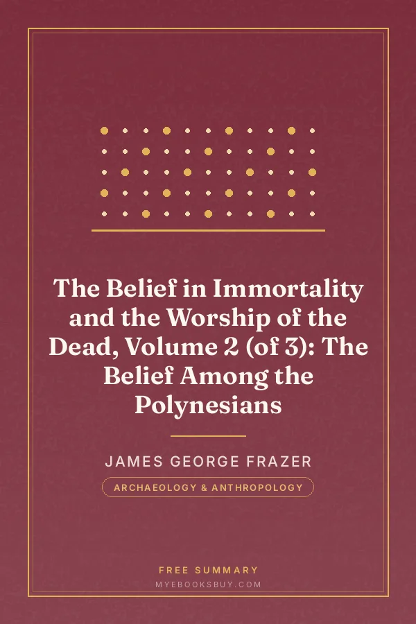 Cover of The Belief in Immortality and the Worship of the Dead, Volume 2 (of 3): The Belief Among the Polynesians