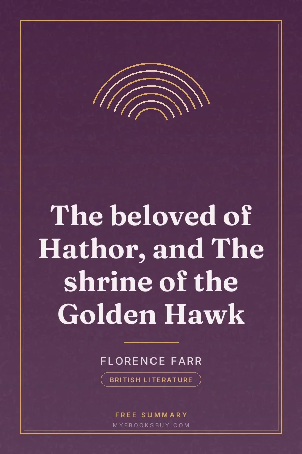 Cover of The beloved of Hathor, and The shrine of the Golden Hawk