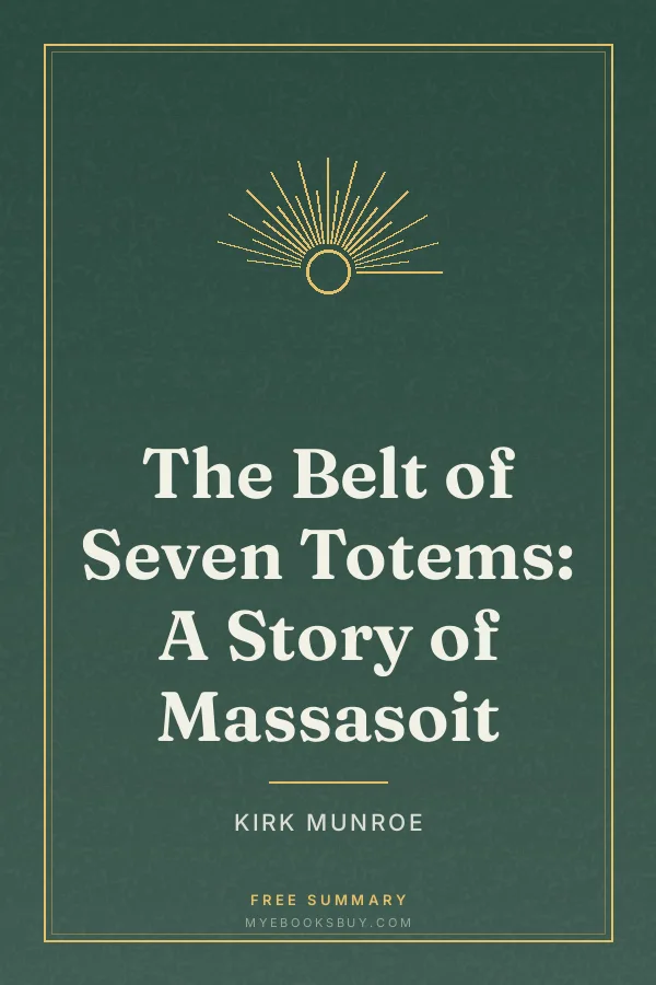 Cover of The Belt of Seven Totems: A Story of Massasoit