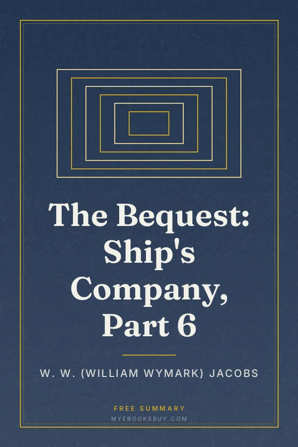 Cover of The Bequest: Ship's Company, Part 6