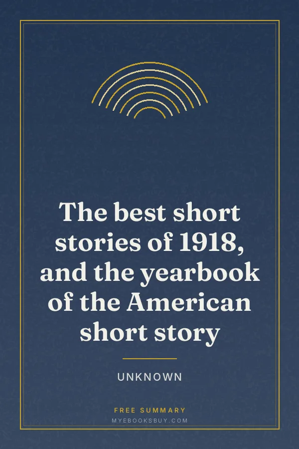 Cover of The best short stories of 1918, and the yearbook of the American short story