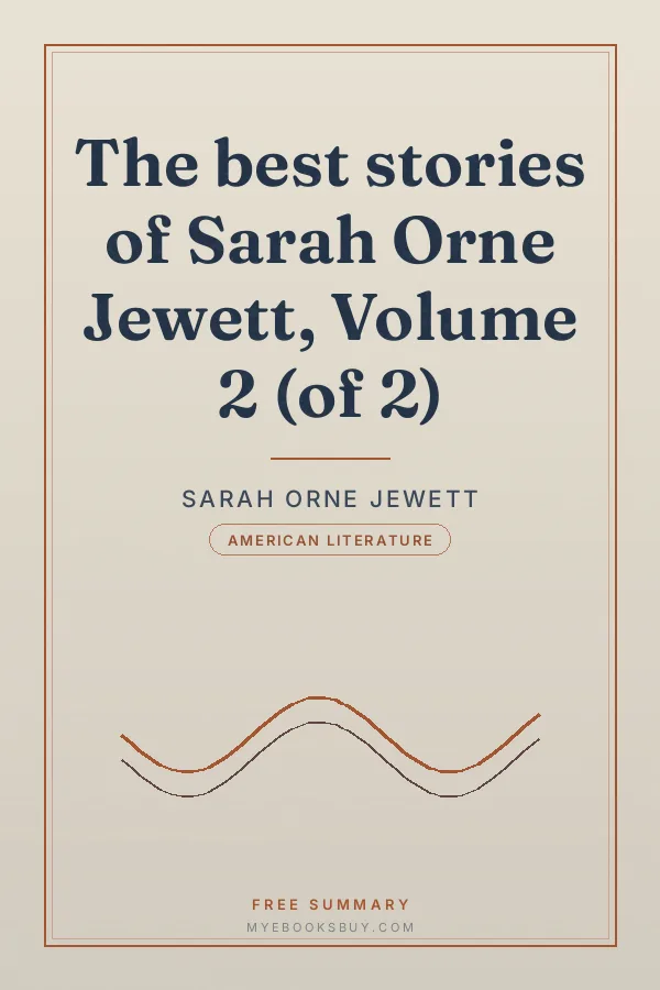 Cover of The best stories of Sarah Orne Jewett, Volume 2 (of 2)