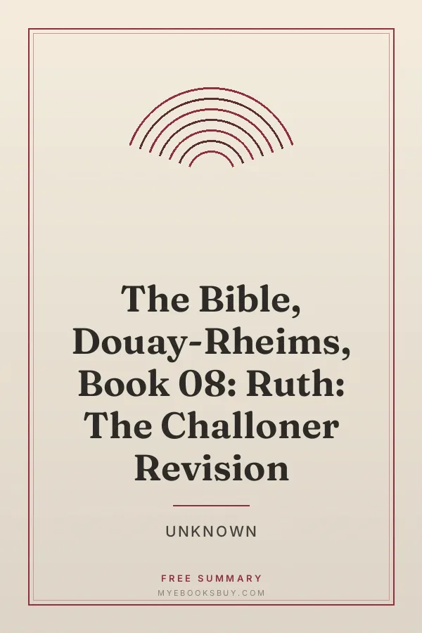 Cover of The Bible, Douay-Rheims, Book 08: Ruth: The Challoner Revision