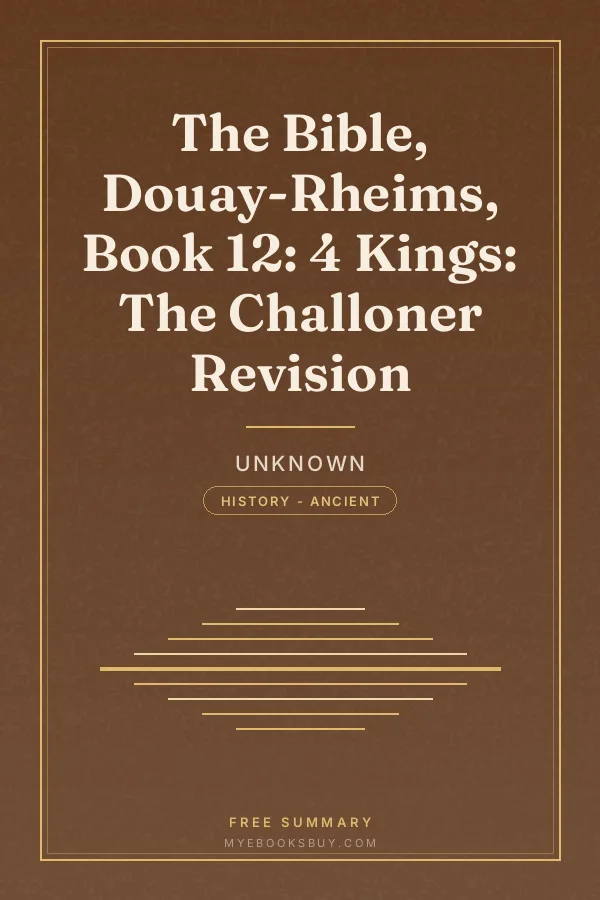 Cover of The Bible, Douay-Rheims, Book 12: 4 Kings: The Challoner Revision