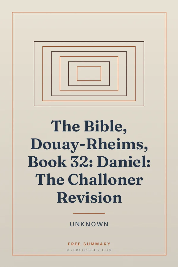 Cover of The Bible, Douay-Rheims, Book 32: Daniel: The Challoner Revision