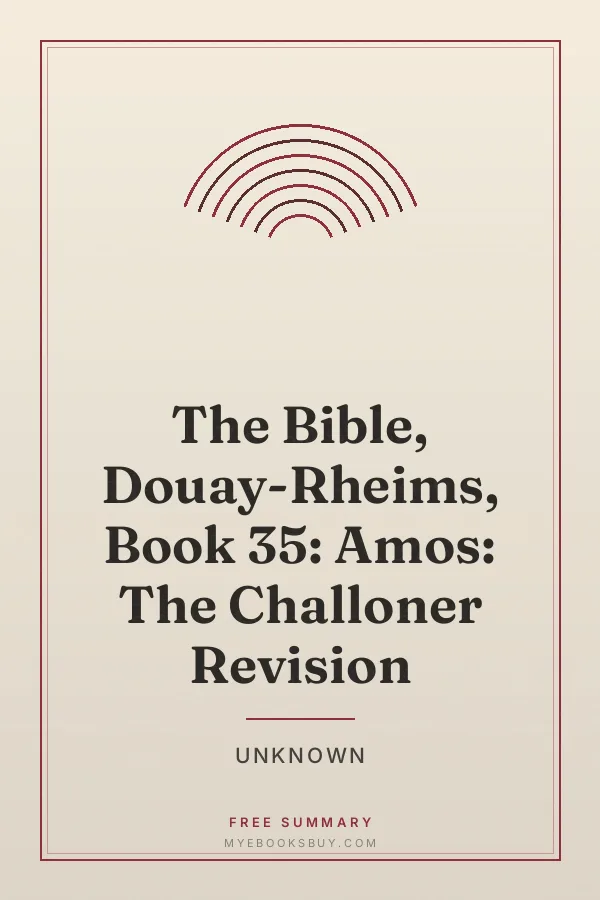 Cover of The Bible, Douay-Rheims, Book 35: Amos: The Challoner Revision
