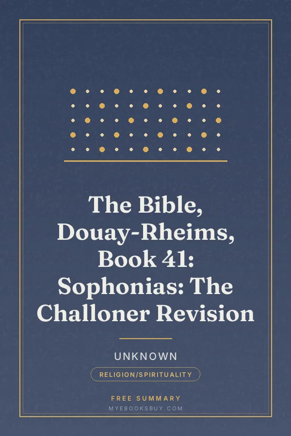 Cover of The Bible, Douay-Rheims, Book 41: Sophonias: The Challoner Revision