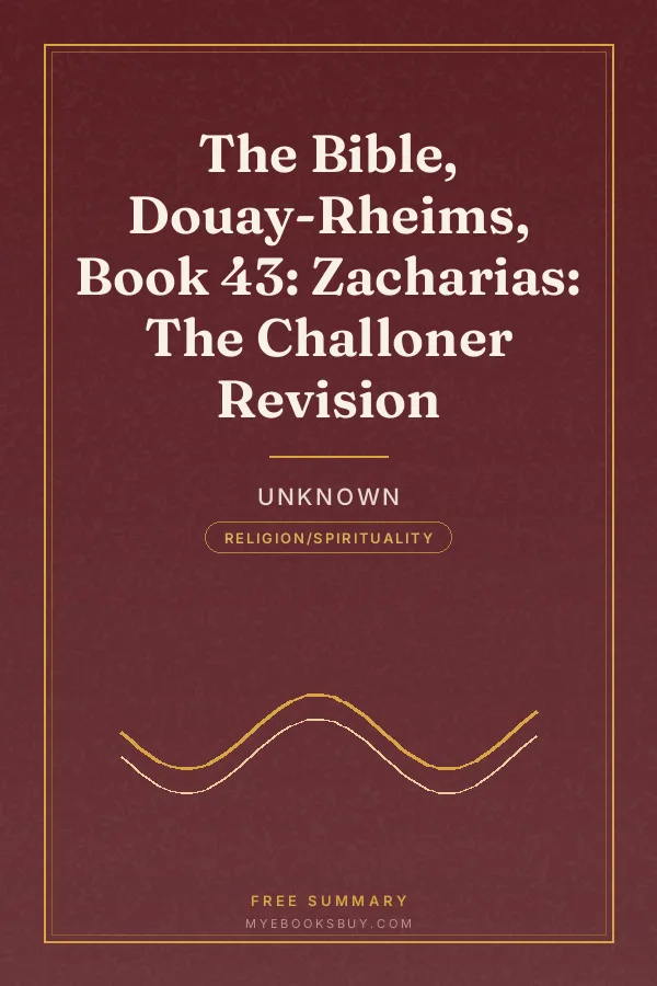 Cover of The Bible, Douay-Rheims, Book 43: Zacharias: The Challoner Revision