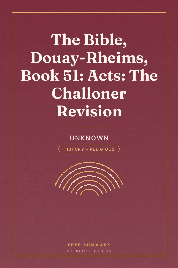 Cover of The Bible, Douay-Rheims, Book 51: Acts: The Challoner Revision