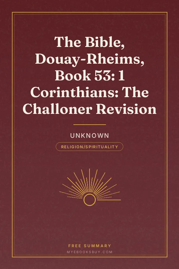 Cover of The Bible, Douay-Rheims, Book 53: 1 Corinthians: The Challoner Revision