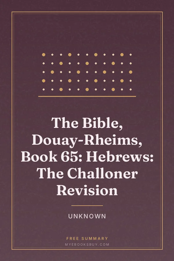 Cover of The Bible, Douay-Rheims, Book 65: Hebrews: The Challoner Revision
