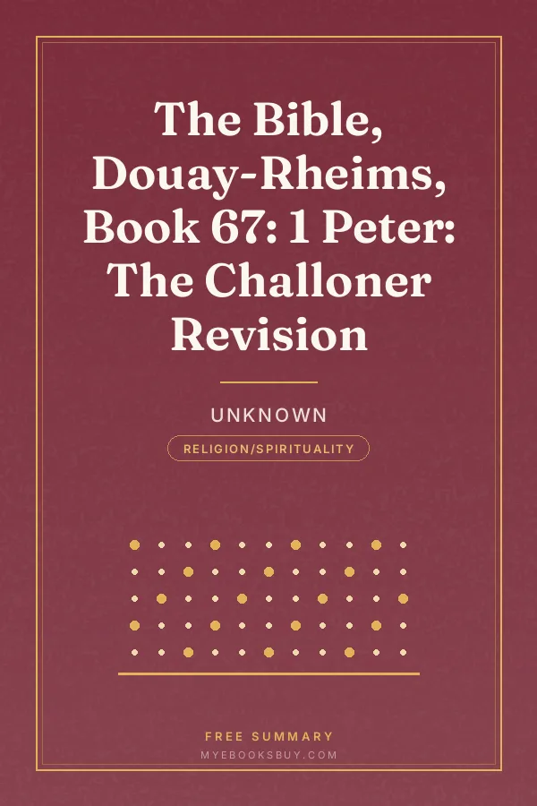 Cover of The Bible, Douay-Rheims, Book 67: 1 Peter: The Challoner Revision