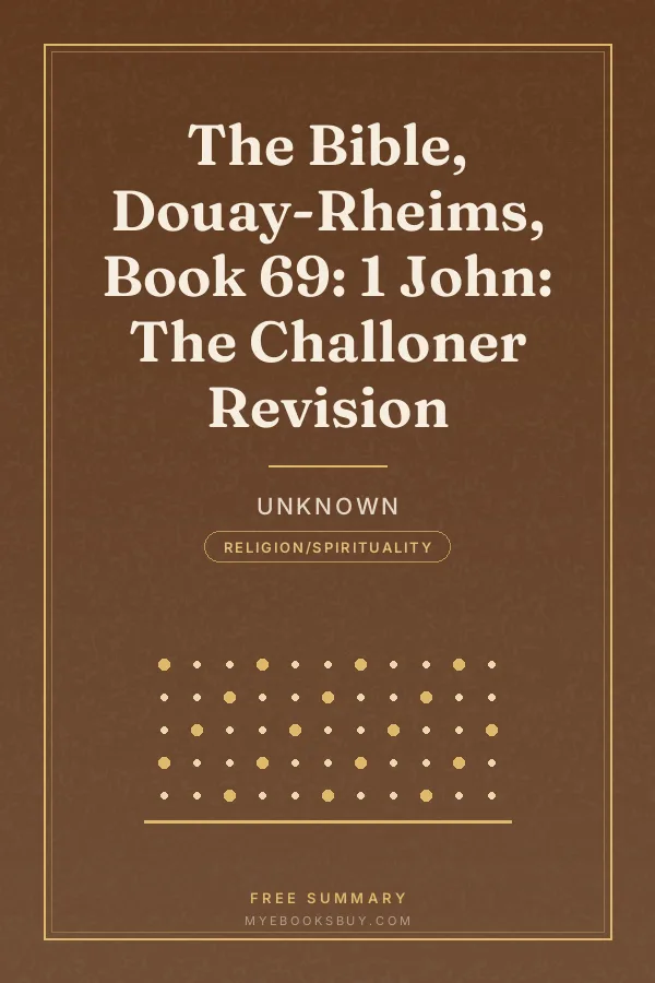 Cover of The Bible, Douay-Rheims, Book 69: 1 John: The Challoner Revision