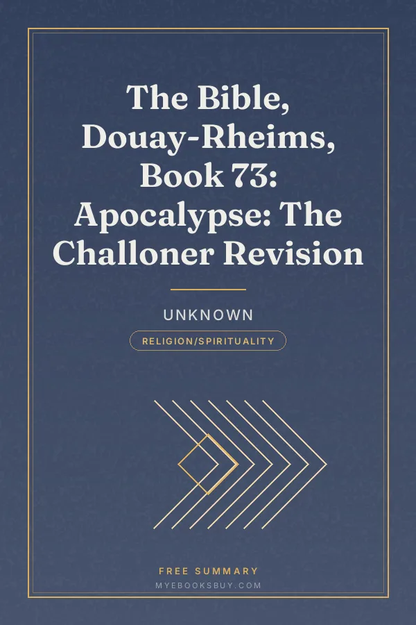 Cover of The Bible, Douay-Rheims, Book 73: Apocalypse: The Challoner Revision