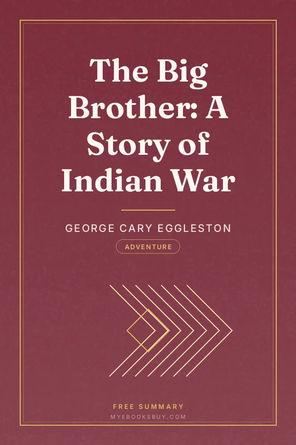 Cover of The Big Brother: A Story of Indian War