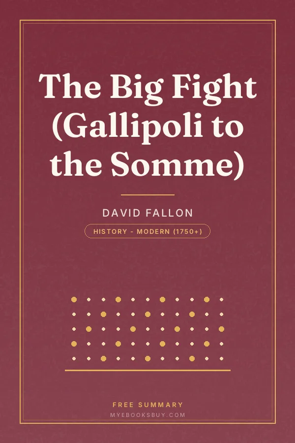Cover of The Big Fight (Gallipoli to the Somme)