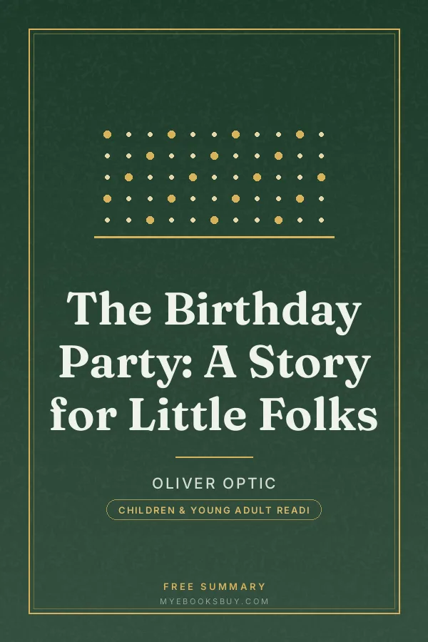 Cover of The Birthday Party: A Story for Little Folks