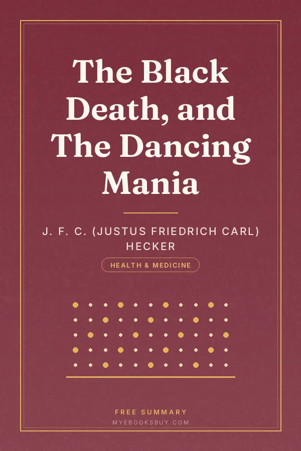 Cover of The Black Death, and The Dancing Mania