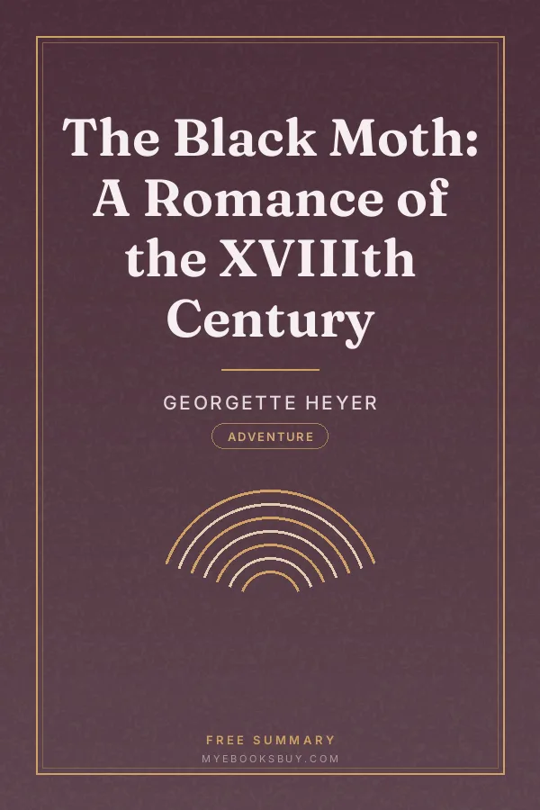 Cover of The Black Moth: A Romance of the XVIIIth Century