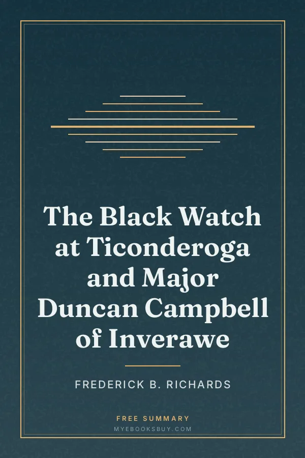 Cover of The Black Watch at Ticonderoga and Major Duncan Campbell of Inverawe