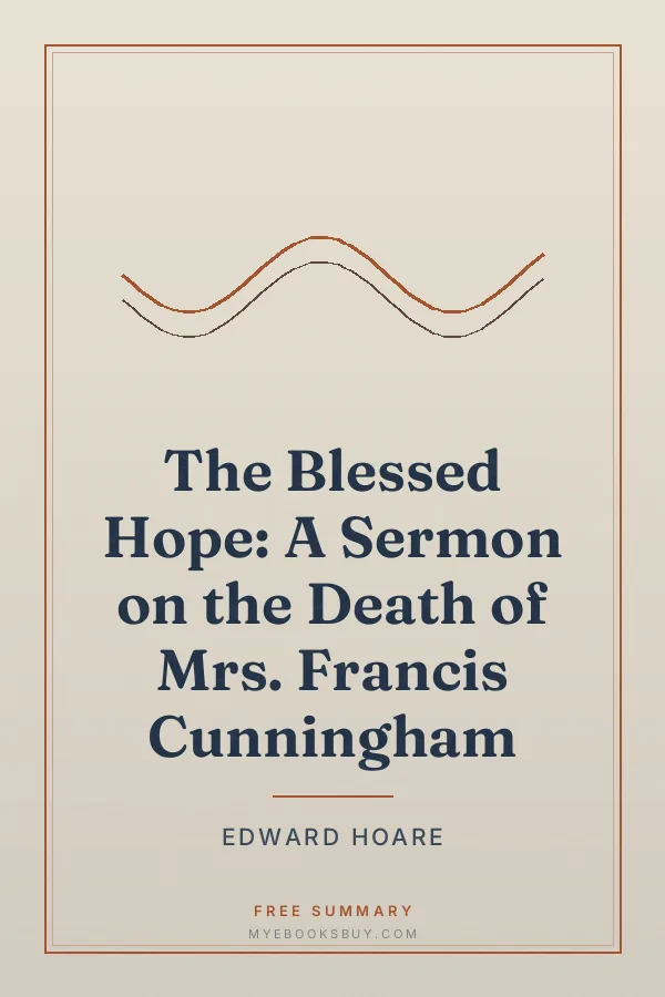 Cover of The Blessed Hope: A Sermon on the Death of Mrs. Francis Cunningham
