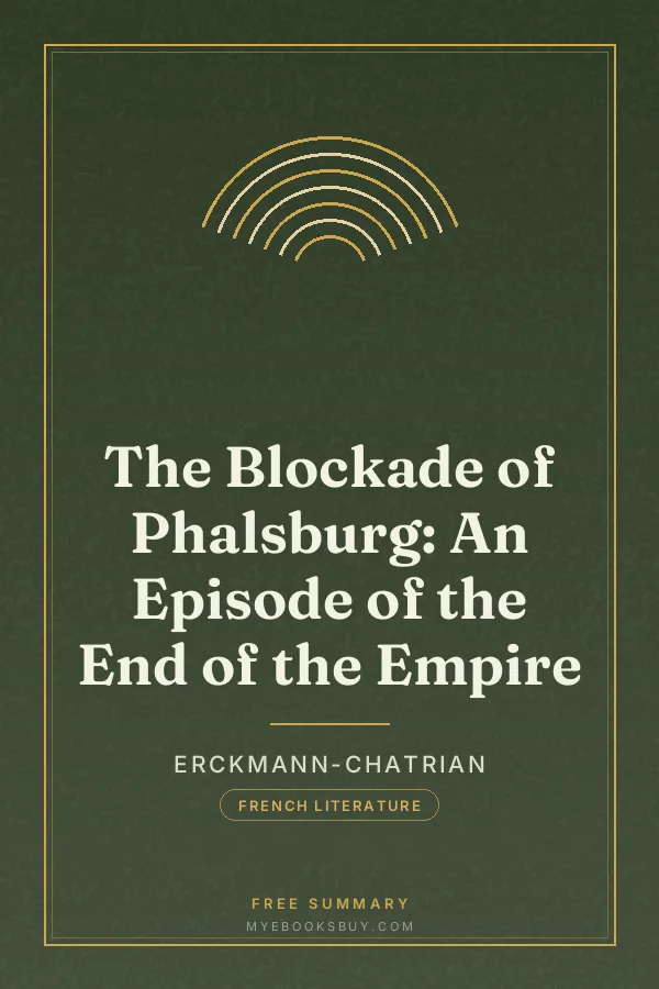 Cover of The Blockade of Phalsburg: An Episode of the End of the Empire