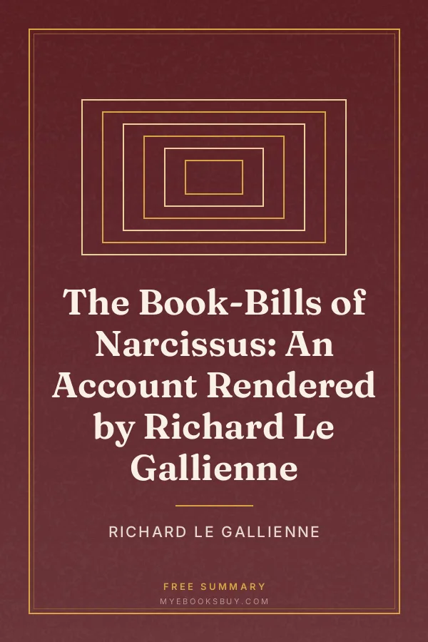 Cover of The Book-Bills of Narcissus: An Account Rendered by Richard Le Gallienne