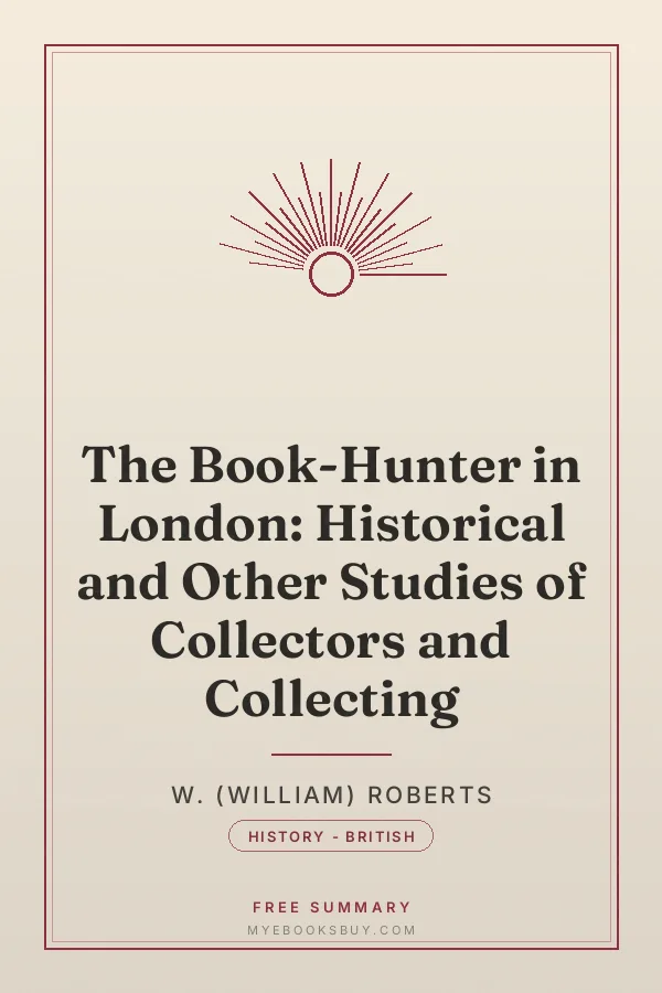 Cover of The Book-Hunter in London: Historical and Other Studies of Collectors and Collecting